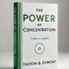 The power of concentration book