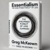 Summary of essentialism the disciplined pursuit of less