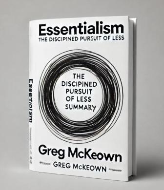 Summary of essentialism the disciplined pursuit of less