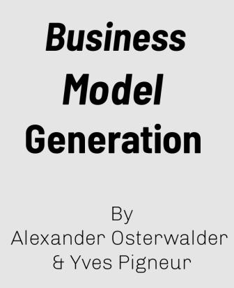 Business Model Generation Summary