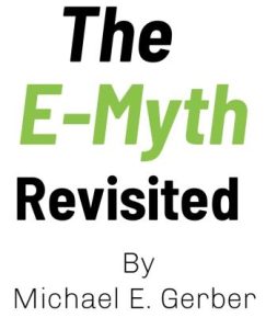 Summary of the e myth revisited