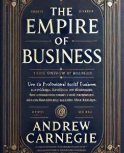 The Empire of business summary 6