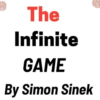 The Infinite Game Summary