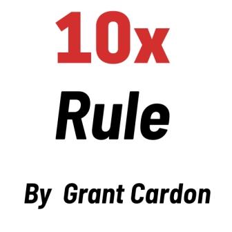 The 10x Rule Summary