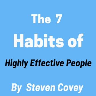 The 7 Habits of Highly Effective People summary