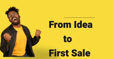From Idea to First Sale