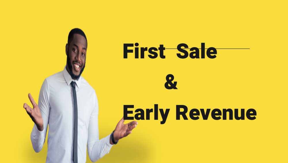 First Customer and Early Revenue