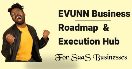 EVUNN Business Toolkit for SaaS Businesses 1 Evunn business roadmap hub for startup businesses