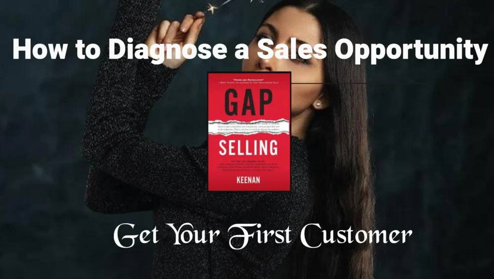 How to Diagnose a Sales Opportunity | EVUNN 1 sales opportunity